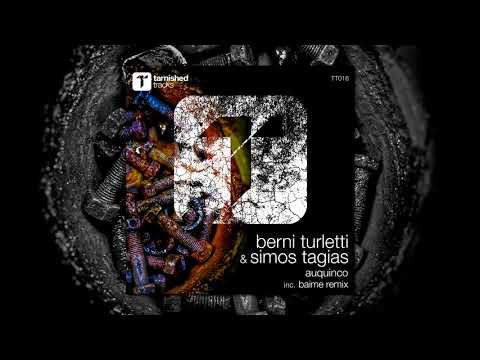 Berni Turletti & Simos Tagias - Auquinco (Original Mix)