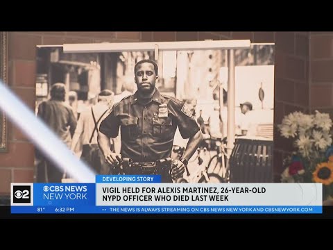 Vigil held for Alexis Martinez, NYPD officer who died last week