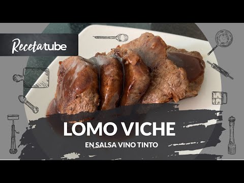 Como Preparar Lomo Viche en Salsa Vino Tinto