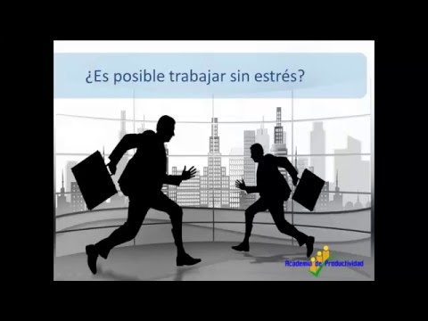 Trabajar sin estrés / Como trabajar sin estrés