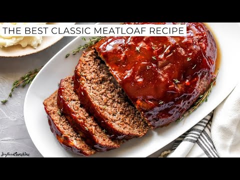 How to Make the BEST Meatloaf