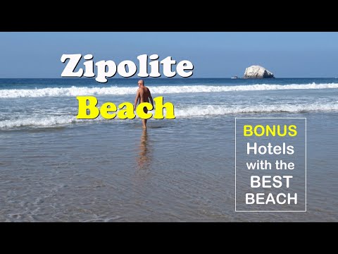 Explore PLAYA ZIPOLITE over its entire length ~ The BEACH in front or each HOTEL ~