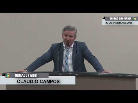 CMBTE - USO DE TRIBUNA PELO VEREADOR  CLAUDIO CAMPOS - MDB NA SESSÃO ORDINÁRIA DE 20/01/2025