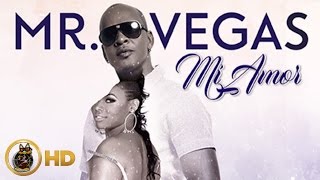 Mr. Vegas - Mi Amor (Raw) August 2016