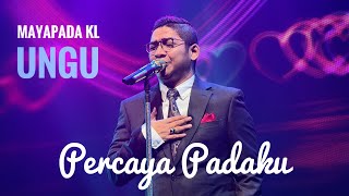 Download lagu PERCAYA PADAKU Mayapada Ungu Live In Kuala Lumpur 2024 - 30 Hits Timeless mp3
