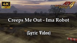 (16) Creeps Me Out - Ima Robot (Lyrics Video) | (ENG) | ATV Offroad Fury 4 Soundtrack