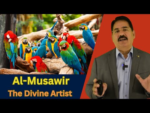Al Musawir: The Divine Artist - Exploring the 99 Names of Allah