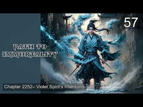 Path to Immortality   Episode 57 Audio   Zhou Xian's Legacy Audiobook
