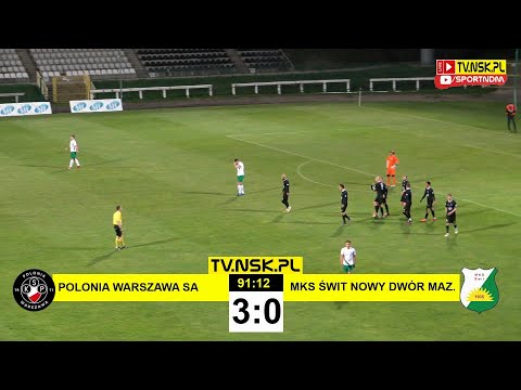 tv.nsk.pl [bramki] Polonia Warszawa SA - MKS Świt Nowy Dwór Mazowiecki 3:0 (1:0) 2021-04-24 g. 19:11