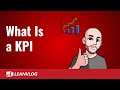 What Is A KPI Key Perfomance Indicator