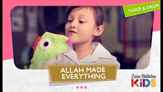 Allah Made Everything | Zain Bhikha Kids Ft.  Omar Regan &amp; Islamia School