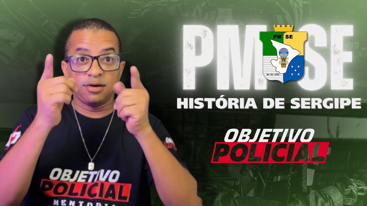 🔴 AULÃO HISTÓRIA DE SERGIPE | PM-SE | OBJETIVO POLICIAL | PROF.: TIO CACÁ