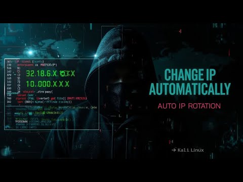 Kali Linux Hack Change IP Automatically Every Few Seconds