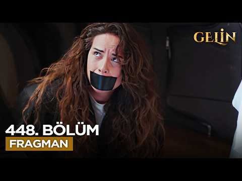 Gelin Dizisi 3. Sezon 448. Bölüm Fragmanı