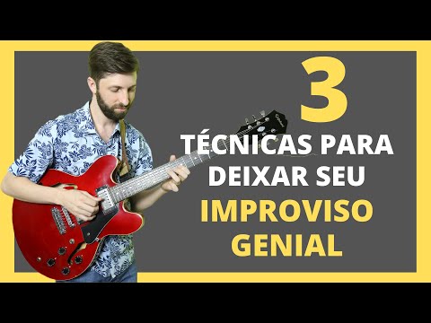 3 Técnicas para deixar seu Improviso Genial