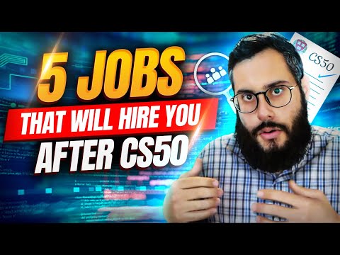 5 Jobs That Will Hire You After CS50