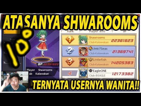 🔥🔥ATASANYA SHAWROOMS DI SERVER 100 TERNYATA LADY USER!! - ONE PUNCH MAN:The Strongest