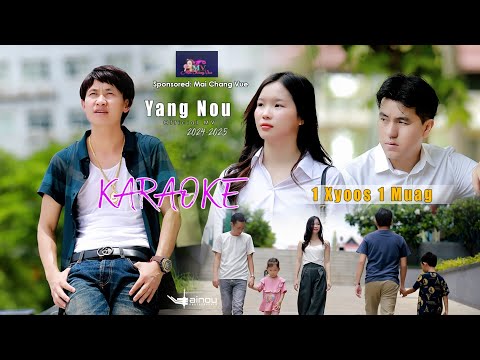 1 xyoos 1 muag - Yang Nou (Karaoke)