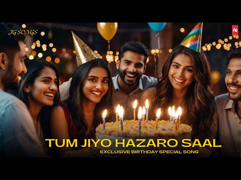 Tum Jiyo Hazaro Saal 💖🎂 | Exclusive Hindi Song | JG Songs🎶