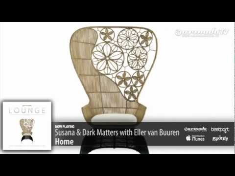 Susana & Dark Matters with Eller van Buuren - Home (Armada Lounge, Vol. 5)