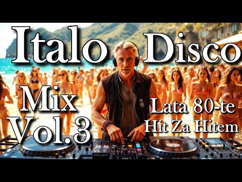 Italo Disco Mix Vol.3 z Lat 80-tych - Przeboje Hit Za Hitem (DJ Jarecki)