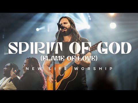Spirit Of God (Flame Of Love) - Youtube Live Worship