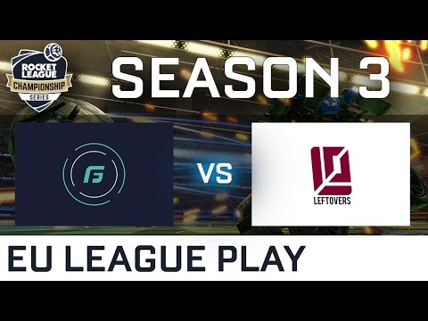 Gale Force Esports vs The Leftovers EU League Play - RLCS S3