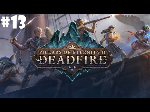 [FR] Pillars of Eternity II: Deadfire - Episode 13