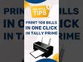 Tally Prime Pro Tip Print Multiple Bills In One Click Multiple Printing In Tally Prime Shorts