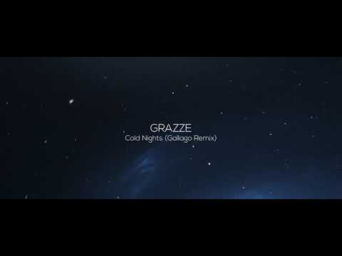 GRAZZE - Cold Nights (Gallago Remix) [Renaissance Records]