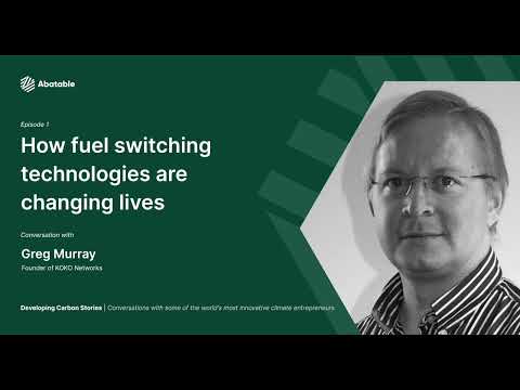 Developing Carbon Stories - Episode 1 - Greg Murray KOKO Networks