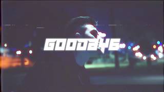 Goodbye Music Video