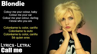 Blondie - Call me (Lyrics Spanish-English) (Español-Inglés)