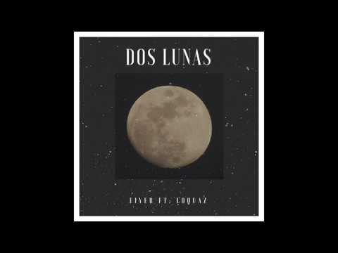 Dos Lunas - Eiyer Ft. Loquaz