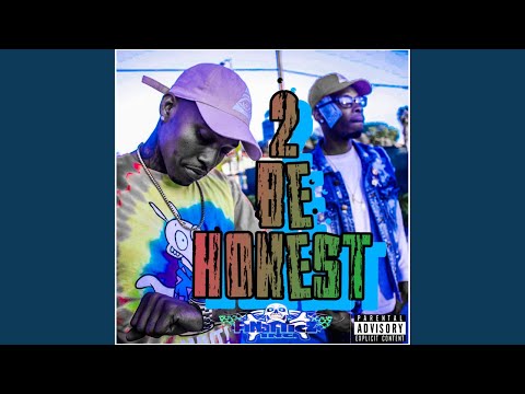 2 Be Honest (feat. Killa F & G5yve)