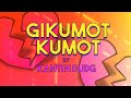 GIKUMOT KUMOT Kantin Dudg Lyric Video OPM Bisaya