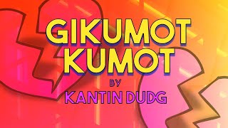 GIKUMOT KUMOT - Kantin Dudg (Lyric Video) OPM Bisa