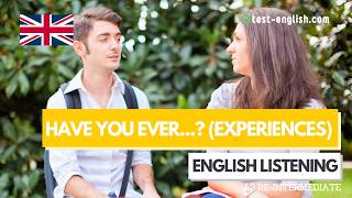 Experiences (Have you ever...?) – A2 English listening test