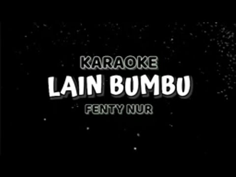 LAIN BUMBU || FENTY NUR || KARAOKE DANGDUT ORIGINAL || @sonykaraokeofficial