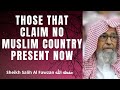THOSE WHO CLAIM NO MUSLIM COUNTRY PRESENT TODAY - MAKING HIJRA - Sheikh Salih Al Fawzan حفظه الله