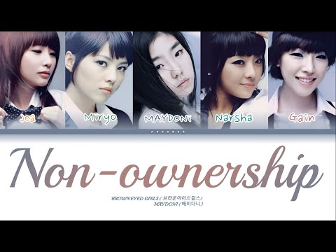 Brown Eyed Girls - Non-ownership (비소유) ft. Maydoni Color Coded Lyrics (Eng/Rom/Han/가사)
