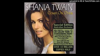 Shania Twain - That Don&#39;t Impress Me Much (Dance Mix - AU Special Edition Edit)