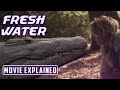 Freshwater 2016 Movie Explained In Hindi Urdu Crocodile Movie