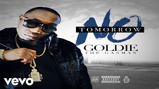 Goldie The Gasman - No Tommorow