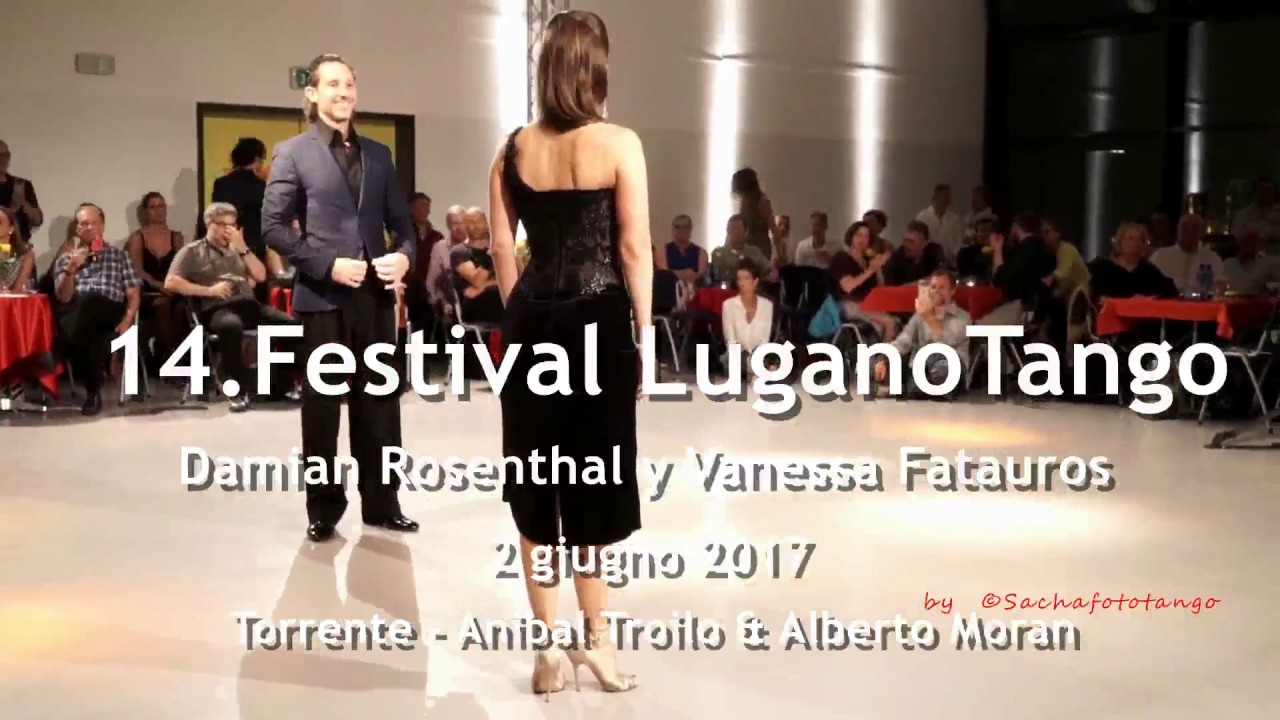 14.Festival LuganoTango - Damian Rosenthal y Vanessa Fatauros  - 2 giugno 2017 - 1