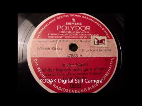 Wilhelm Greiss Ufa Ton Orch  In der nacht ist der Mensch nicht gern alleine