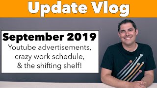 Update Vlog Sep '19 - Crazy schedule & Youtube advertisements