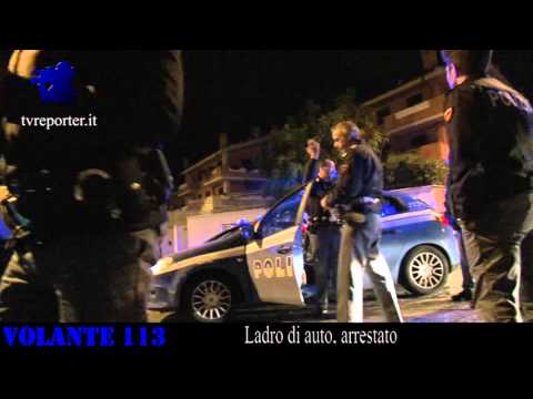 VOLANTE 113: Ladro di auto, arrestato