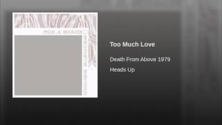 Too Much Love