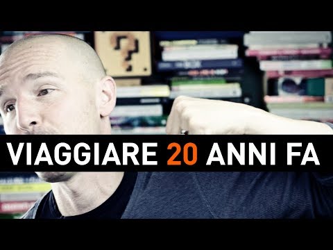 Perché viaggiare oggi non è come 20 anni fa